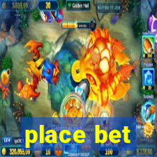 place bet